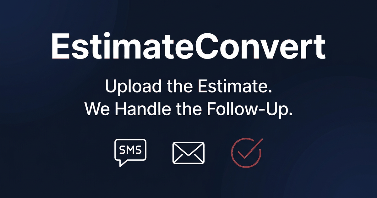 Automated Estimate Follow-Up Software | EstimateConvert